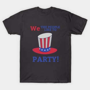 We the People Like to Party T-Shirt